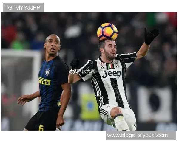 尤文图斯与国际米兰巅峰对决激情四溢精彩瞬间回顾与分析